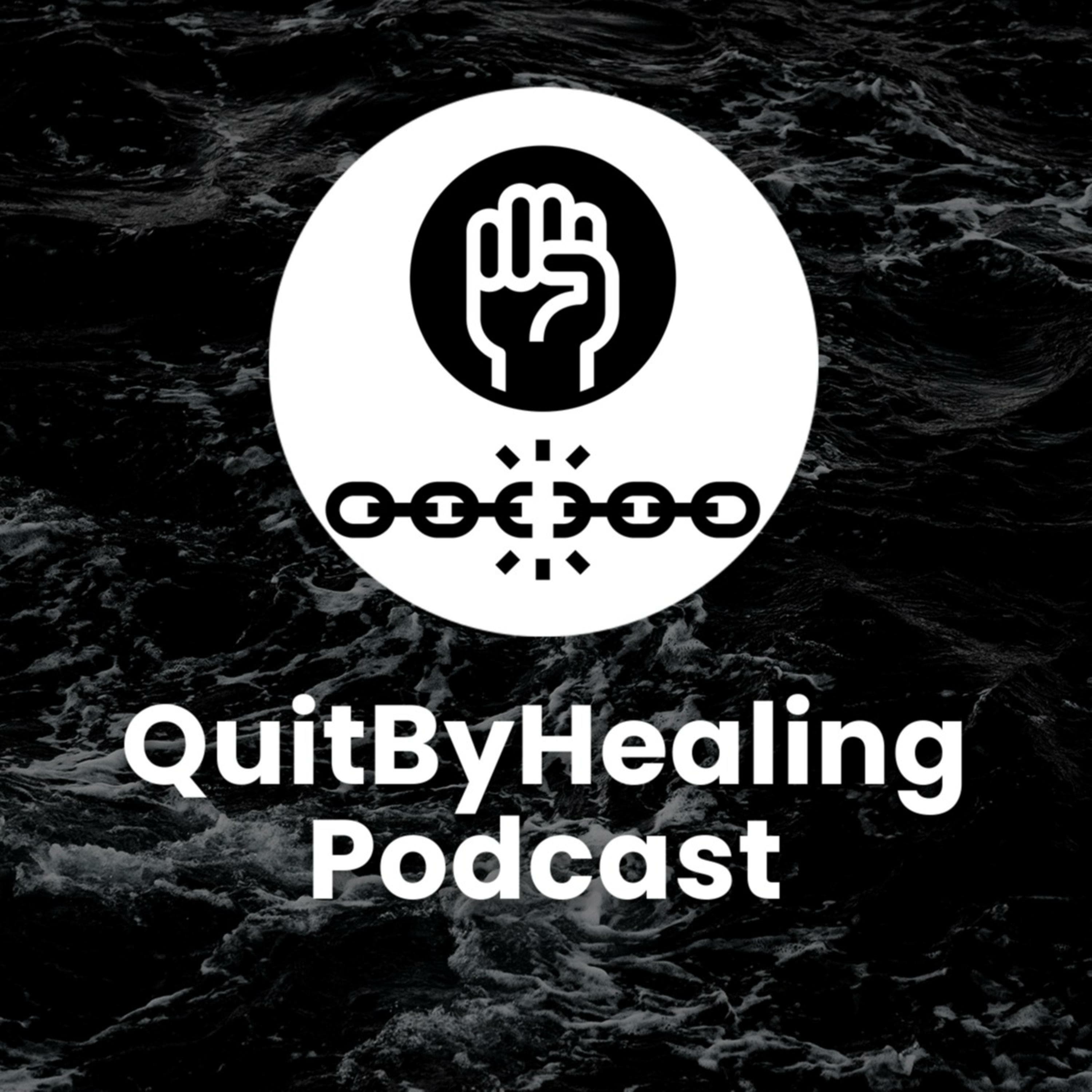 QuitByHealing Podcast artwork